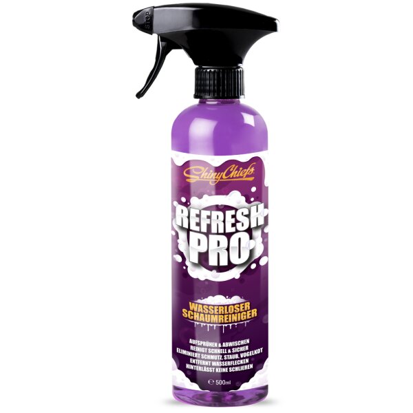 ShinyChiefs RefreshPro - WASSERLOSER REINIGER 500ml Fahrzeugpflege Fett Öl Ruß Wasserflecken